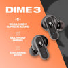 Dime 3 In-Ear Wireless Earbuds, 20 Hr Battery, Microphone, Works with iPhone Android and Bluetooth Devices - Black